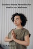 Thumbnail Guide to Home Remedies for Health and Wellness