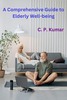 Thumbnail A Comprehensive Guide to Elderly Well-being
