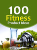 Thumbnail 100 Fitness Product Selling Concepts Thumbnail 100 Fitness Product Selling Concepts