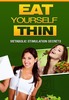 Thumbnail Eat Yourself Thin