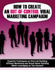 Thumbnail How to Create An Out-Of-Control Viral Marketing Campaign!