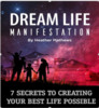 Thumbnail Dream Life Manifestation: 7 Secrets To Creating Your Best Li