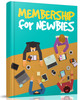 Thumbnail Membership For Newbies