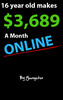 Thumbnail 16 Year/old makes $3,689 a month online! + Video tutorial!