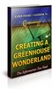 Thumbnail Creating a Greenhouse Wonderland-Brandable Unrestricted PLR 