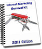 Thumbnail Internet Marketing Survival Kit 2011 Ed with (MRR) Thumbnail Internet Marketing Survival Kit 2011 Ed with (MRR)