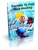 Thumbnail Secrets To Free Web Hosting with (MRR) Thumbnail Secrets To Free Web Hosting with (MRR)