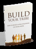 Thumbnail Build Your Tribe Thumbnail Build Your Tribe