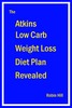 Thumbnail The Atkins Low Carb Weight Loss Diet Plan Revealed