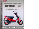 Thumbnail Kymco Super9 50 Service Repair Manual Download