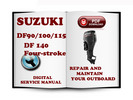 Thumbnail Suzuki Outboard DF90 DF100 DF115 DF140 Four Stroke Service Repair Manual Download