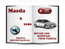 Thumbnail Mazda 6 2006 Service Repair Manual