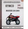 Thumbnail Kymco MAXXER 250 2005 Factory Service Repair Manual Download Thumbnail Kymco MAXXER 250 2005 Factory Service Repair Manual Download