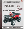 Thumbnail Polaris 400 Sportsman 2005 Factory Service Repair Manual Download Thumbnail Polaris 400 Sportsman 2005 Factory Service Repair Manual Download