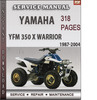 Thumbnail Yamaha YFM 350 X Warrior 1987-2004 Factory Service Repair Manual Download