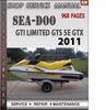 Thumbnail Seadoo GTI LIMITED GTS SE GTX 2011 Shop Service Repair Manua