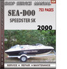 Thumbnail Seadoo SPEEDSTER SK 2000 Shop Service Repair Manual Download