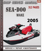 Thumbnail Seadoo Wake 2005 Shop Service Repair Manual Download Thumbnail Seadoo Wake 2005 Shop Service Repair Manual Download