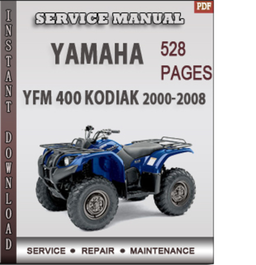 Yamaha YFM 400 KODIAK 20002008 Factory Service Repair Manual Downl...