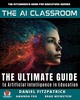 Thumbnail The AI Classroom: The Ultimate Guide to AI Thumbnail The AI Classroom: The Ultimate Guide to AI