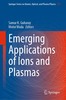 Thumbnail Emerging Applications of Ions and Plasmas 