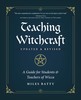 Thumbnail Teaching Witchcraft: A Guide for Students & Teachers of Wicc