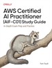 Thumbnail AWS Certified AI Practitioner AIF C01 Study Guide