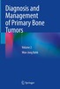 Thumbnail Diagnosis and Management of Primary Bone Tumors: Volume 2
