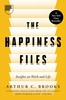 Thumbnail The Happiness Files  by Arthur C. Brooks