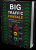 Thumbnail Big Traffic Firesale Ebook - MRR