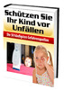 Thumbnail Schützen Sie Ihr Kind vor Unfällen - Häufige Gefahrenquellen
