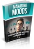Thumbnail Managing Moods MRR Ebook