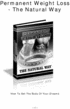 Thumbnail Permanent Weight Loss - The Natural Way