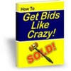 How to Get Bids Like Crazy