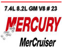 Thumbnail MERCURY MERCRUISER 7.4L 8.2L GM V8 23 SERVICE REPAIR MANUAL Thumbnail MERCURY MERCRUISER 7.4L 8.2L GM V8 23 SERVICE REPAIR MANUAL