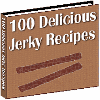 100 Jerky Recipes Ebook - MASTER RESALE RIGHTS