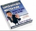 Thumbnail The Super Affiliate Master Plan - Guarantee Your Success Thumbnail The Super Affiliate Master Plan - Guarantee Your Success