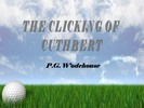 Thumbnail THE CLICKING OF CUTHBERT ebook by P. G. Wodehouse