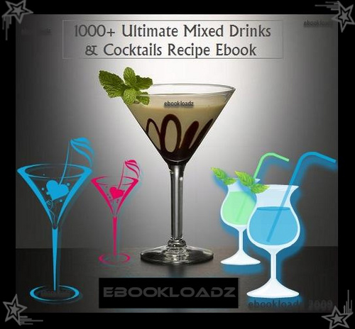 Thumbnail 1,000 + Ultimate Mixed Drinks & Cocktail Recipes Ebook