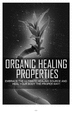 Thumbnail Organic Healing Properties.