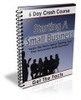 Thumbnail Starting A Small Business Crash Course - with PLR + BONUS! Thumbnail Starting A Small Business Crash Course - with PLR + BONUS!