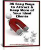 Thumbnail 36 Easy Ways to Attract and Keep More of Your Clients+BONUS!