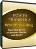 Thumbnail How to Transfer a WordPress Blog - Video Course+BONUSES