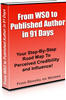 Thumbnail From WSO to Published Author in 91 Days - MRR + 2 BONUSES!
