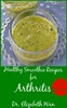 Thumbnail Healthy Smoothie Recipes for Arthritis 2nd Edition