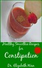 Thumbnail Healthy Smoothie Recipes for Constipation 2nd Edition