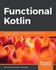 Thumbnail Functional Kotlin: Extend your OOP skills