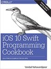 Thumbnail iOS 10 Swift Programming Cookbook