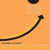 Thumbnail Achor, Shawn - The Happiness Advantage_ The Seven Principles