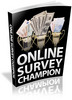 Thumbnail NEW!! Online Survey Champion Thumbnail NEW!! Online Survey Champion